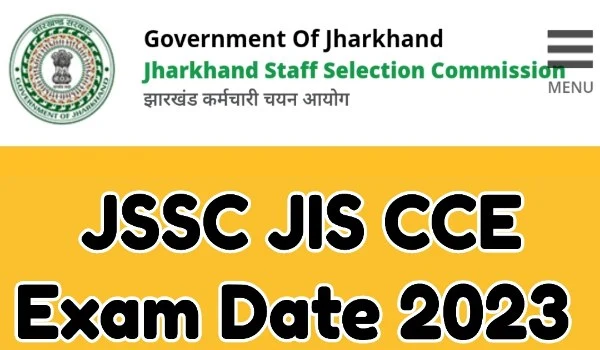 JSSC JIS CCE Exam Date 2023