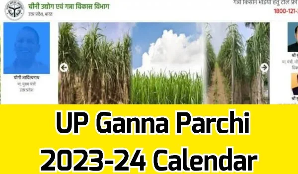 UP Ganna Parchi 2023-24 Calendar