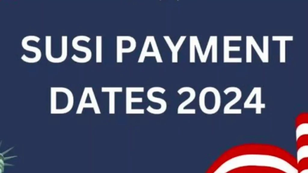 SUSI Payment Dates 2024